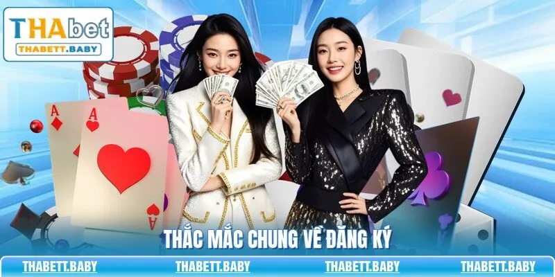 Thắc mắc chung về đăng ký